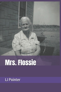 Mrs. Flossie