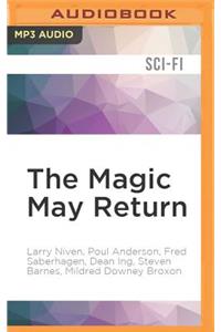 The Magic May Return