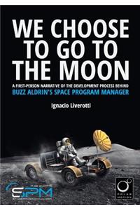 We Choose To Go To The Moon (Black & White Edition)
