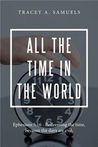 All The Time in The World