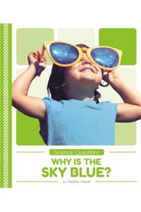 Why Is the Sky Blue?