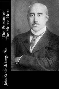 The Pursuit of The House-Boat