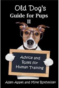 Old Dog's Guide for Pups II