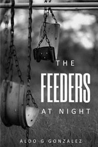 FEEDERS at Night