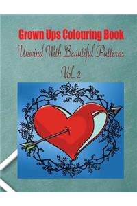 Grown Ups Colouring Book Unwind with Beautiful Patterns Vol. 2 Mandalas