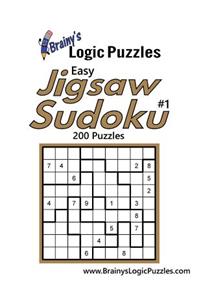 Brainy's Logic Puzzles Easy Jigsaw Sudoku #1 200 Puzzles