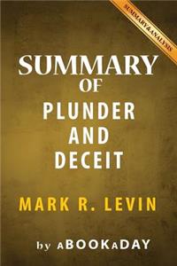 Summary of Plunder and Deceit