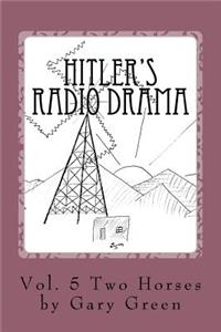 Hitler's Radio Drama