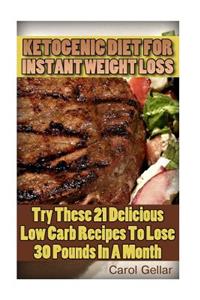 Ketogenic Diet For Instant Weight Loss