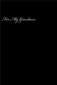 For My Grandson