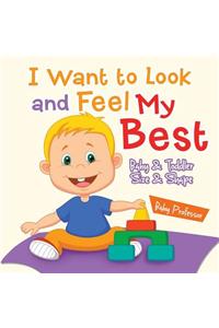 I Want to Look and Feel My Best Baby & Toddler Size & Shape