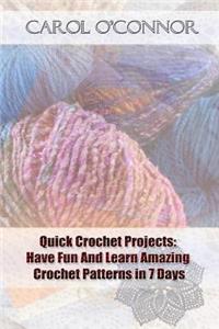 Quick Crochet Projects