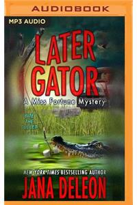 Later Gator