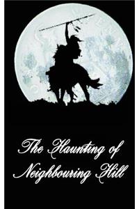 The Haunting of Neighbouring Hill Book 9