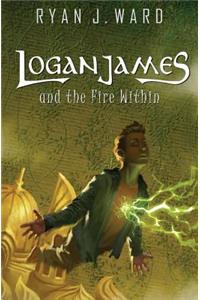 Logan James and the Fire Within