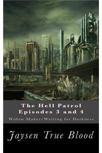 Hell Patrol Episodes 3 and 4