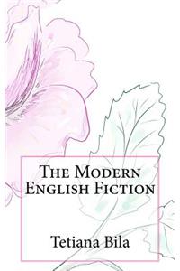 The Modern English Fiction