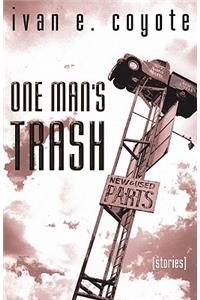 One Man's Trash: Stories