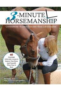 3-Minute Horsemanship