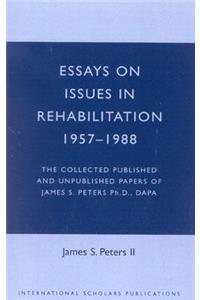 Essays on Issues in Rehabilitation 1957-1988