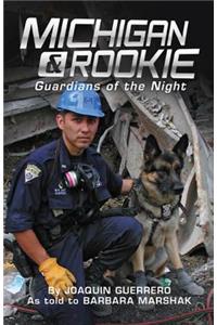 Michigan & Rookie: Guardians of the Night