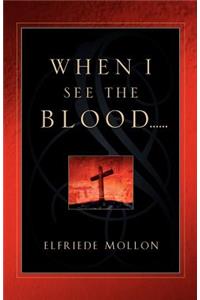 When I See the Blood