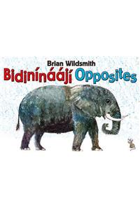 Brian Wildsmith's Opposites (Navajo/English)