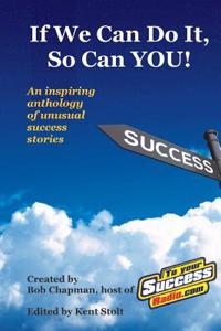 If We Can Do It, So Can You!