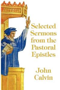 Selected Sermons from the Pastoral Epistles