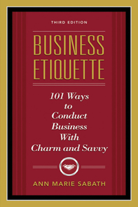 Business Etiquette, Third Edition