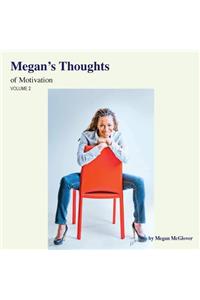 Megan's Thoughts of Motivation - Volume 2