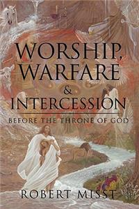 Worship, Warfare & Intercession