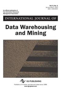 International Journal of Data Warehousing and Mining, Vol 6 ISS 1