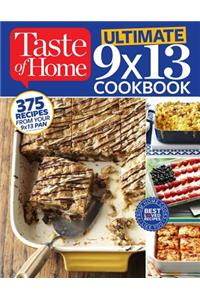 Taste of Home Ultimate 9 X 13 Cookbook