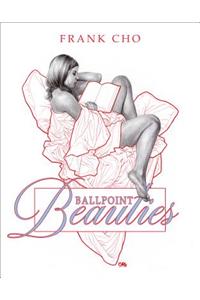 Ballpoint Beauties