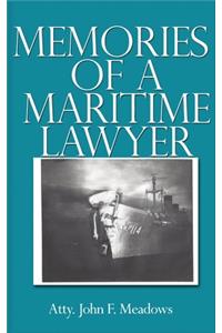 Memories of a Maritime Lawyer