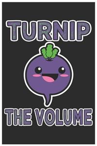 Turnip The Volume: Cute Bill Reminder Paper, Awesome Radish Funny Design Cute Kawaii Food / Journal Gift (6 X 9 - 120 Bill Reminder Paper Pages)