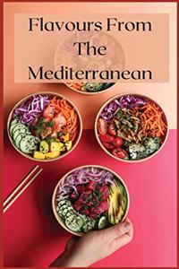 Flavours From The Mediterranean