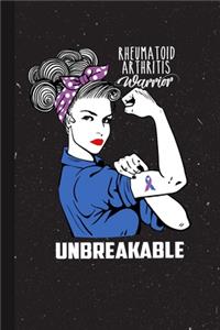 Rheumatoid Arthritis Warrior Unbreakable