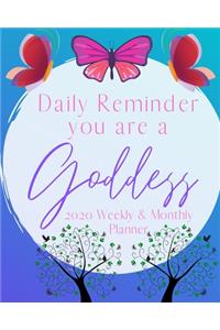 Daily Reminder You are a Goddess 2020 Monthly & Weekly Planner