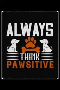 Always Think Pawsitive