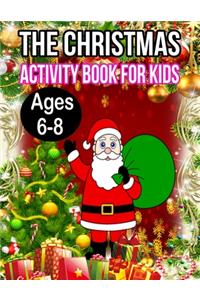 The Christmas Activity Book for Kids Ages 6-8