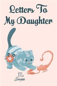 Letters to my daughter Scorpio