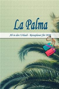 La Palma - Ab in den Urlaub - Reiseplaner 2020