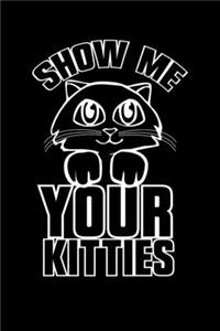 Show Me Your Kitties