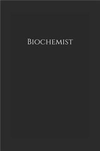 Biochemist