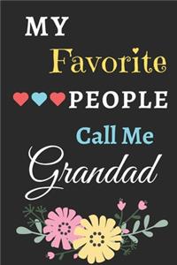 My Favorite People Call Me Grandad: lined notebook, gift for father, grandpa