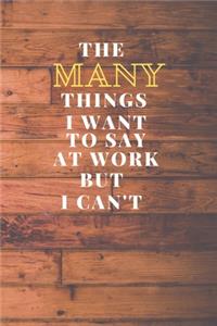 The many things i want to say at work but i can't