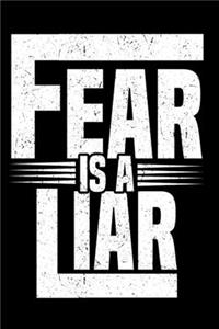 Fear Is A Liar: Motivational Inspirational Journal - 6"x 9" 120 Blank Lined Pages Diary Notebook