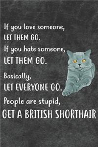 Get A British Shorthair Notebook Journal
